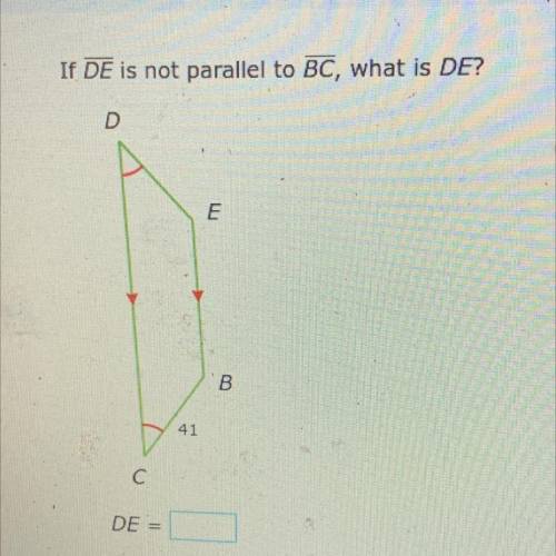 If DE is not parallel to BC, what is DE?