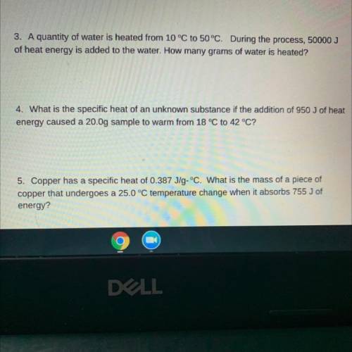 Specific Heat Capacity
need #3 and #5 please no links