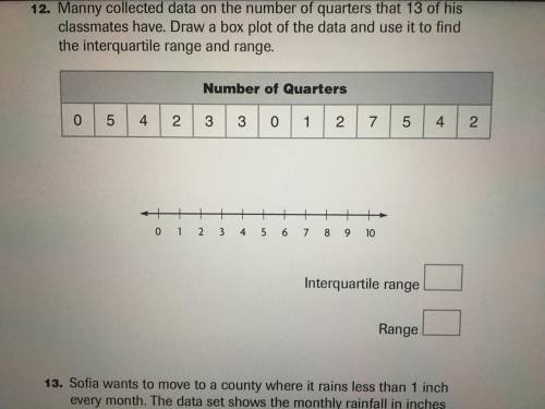 Hello!! I need help ASAP I have to turn this in!

Manny collected data on the number of quarters t