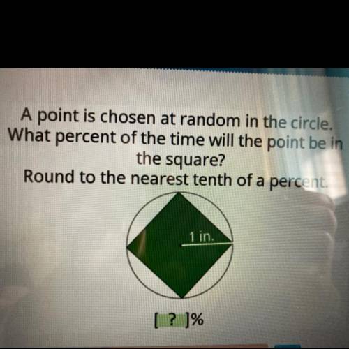 Please help!!

A point is chosen at random in the circle.
What percent of the time will the point
