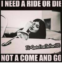 Do u got a ride or die? I doo
