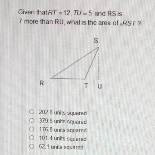 Given that RT = 12 , TU = 5, and RS is 7 more than RU, what is the area of RST?