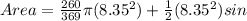 Area=\frac{260}{369} \pi (8.35^{2} )+\frac{1}{2} (8.35^{2})sin