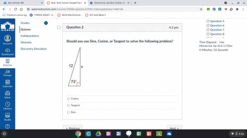 Should you use Sine, Cosine, or Tangent to solve the following problem?