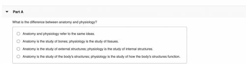 What is the difference between anatomy and physiology?