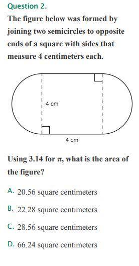 The figure below was formed by joining two semicircles to opposite ends of a square with sides that
