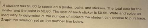 A student has $5.00 to spend on a poster, paint, and stickers. The total cost for the

poster and