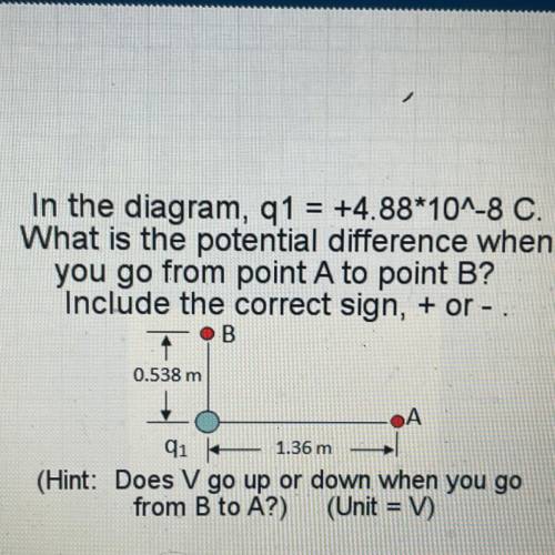 In The Diagram Q1 4 10 8 C What Is The Potential Difference When You Go From Point A To Point B Include The