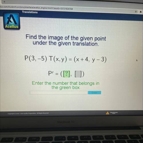 Acellus

Find the image of the given point
under the given translation.
P(3,-5) T(x,y) = (x + 4, y