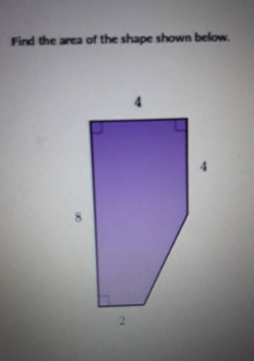 You guys are my 911 HELP ILL GIVE POINTS: find the area of the shape shown below ​