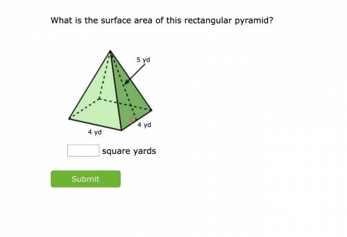Help PLeASE!!!
What is the surface area of this rectangular pyramid?