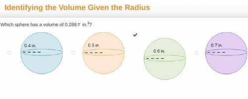 Brainliest to the first correct answer!!! Identifying the Volume Given the Radius

Which sphere has