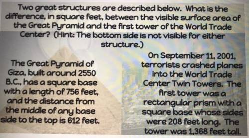 Two great structures are described below. What is the

difference, in square feet, between the vis