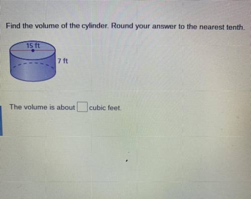 Find the volume of the cylinder. Round to the nearest tenth using the numbers given in the photo