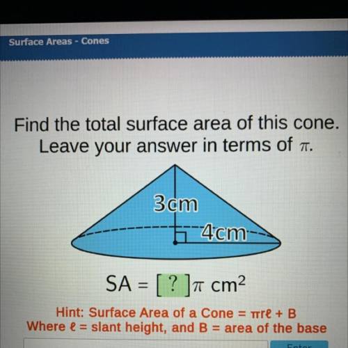 Find the total surface area of this cone.

Leave your answer in terms of t.
3 cm
4cm->
ti
SA =
