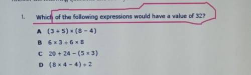 Which of the following expressions would have a value of 32​