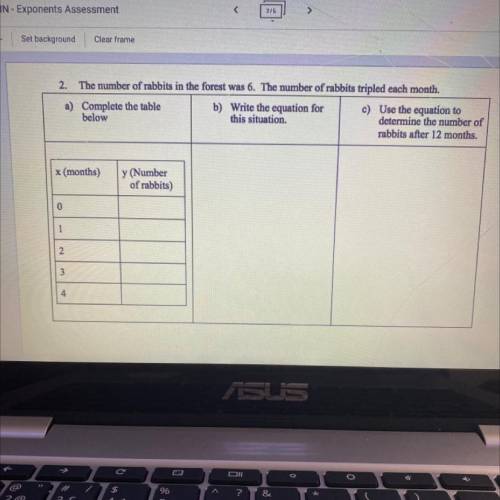 2. The number of rabbits in the forest was 6. The number of rabbits tripled each month.

a) Comple