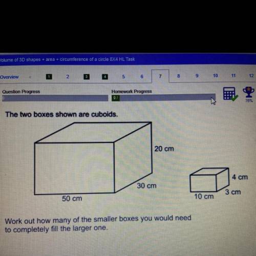 The two boxes shown are cuboids.

20 cm
4 cm
30 cm
3 cm
50 cm
10 cm
Work out how many of the small