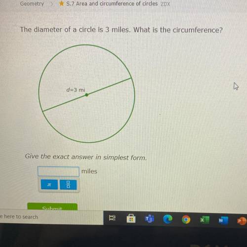 The diameter of a circle is 3 miles what is the circumference?