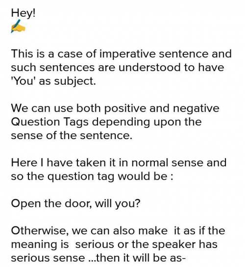 Open the door adds question tag to the end of these statements​