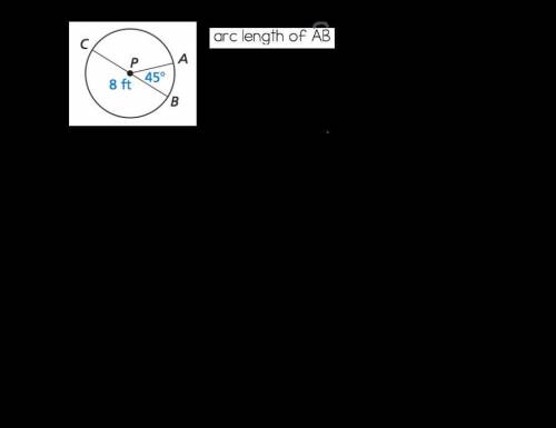 Find the Arc Length of AB (picture provided) and show work.