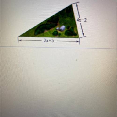 The perimeter of the triangular park shown on the right is 12x - 1. What is the missing length?