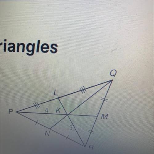 In triangle PQR, NQ=6, RK=3, and PK= 4. find each length. KM