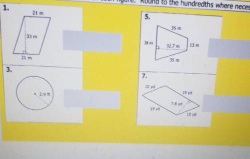 Find the area of each figure. Round to the hundredths where necessary​