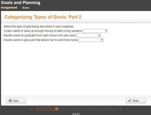 WILL MARK BRAINLIEST, PLEASE HURRY Select the type of goal being described in each example.

Tucke