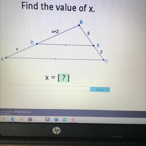 Find the value of x.
B
X+2
3
E
2
X
С
A
x = [?]