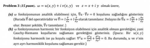 Hi everyone! I have a question about mathematical methods in physics. The question is Turkish in at