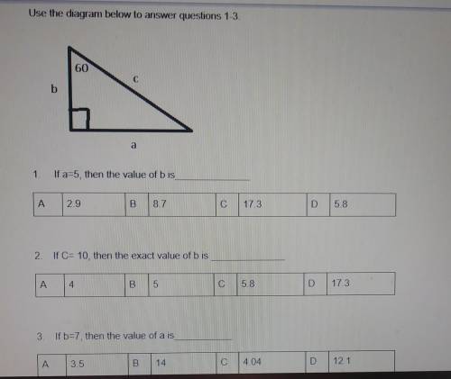 Use the diagram below to answer questions 1-3. 60 C b If a=5, then the value of b is 2.9 8.7 C 17.3