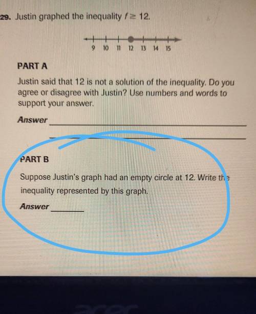 Suppose Justin's graph had an empty circle at 12. Write the inequality represented by this graph.​