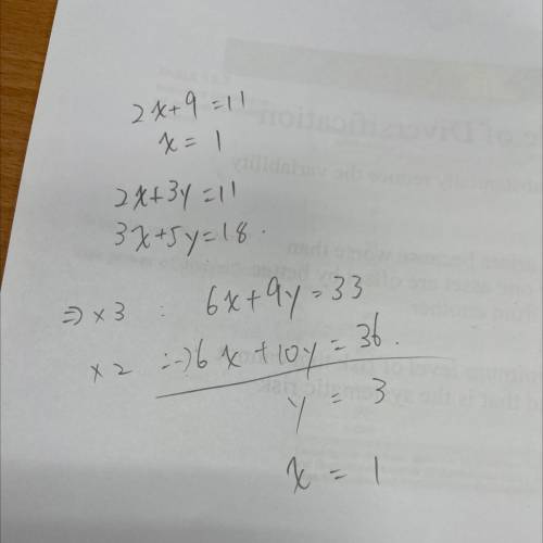 Solve this simultaneous equations 2x+3y =11 
3x+5y = 18