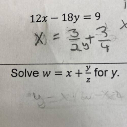 Solve w = x + for y.
Reply really fast and give like the work for it too please