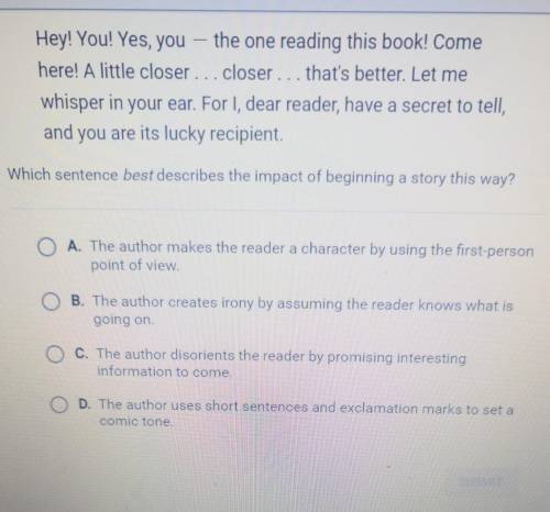 Which sentence best describes the impact of beginning a story this way​
