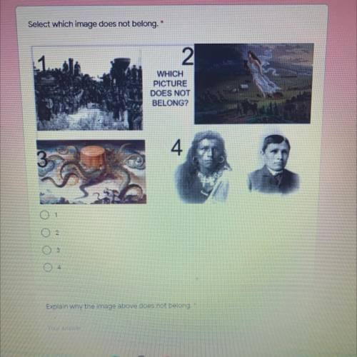 WHICH
PICTURE
DOES NOT
BELONG?
Between the 4 pictures and why
