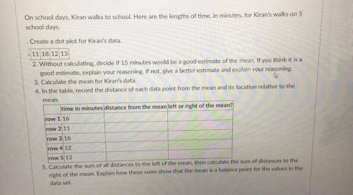 On school days, Kiran walks to school. Here are the lengths of time, in minutes, for Kiran’s walks