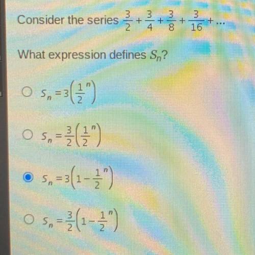 Consider the series
What expression defines Sn?