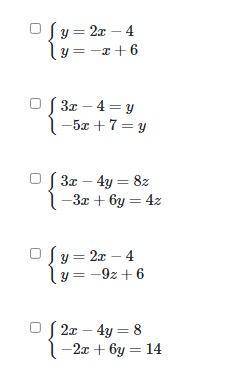 Which systems of equations have enough variables and equations to potentially solve the system?

S