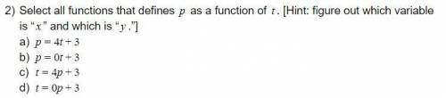 Select all functions that defines p as a function of t. [Hint: figure out which variable is “x” and
