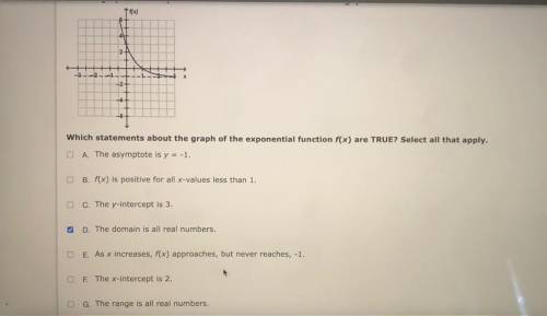 PLEASE HELP ME I NEED TO PASSS Which statements about the graph of the exponential function f(x) ar