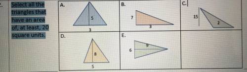 Select all the triangles that have an area of, at least, 20 square units.