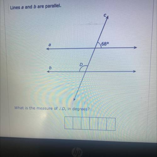 Lines a and b are parallel
689
What is the measure of 2D, in degrees?