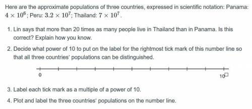 Here are the approximate populations of three countries, expressed in scientific notation: Panama: