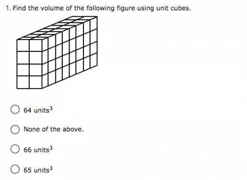 Find the volume of the following figure using unit cubes.