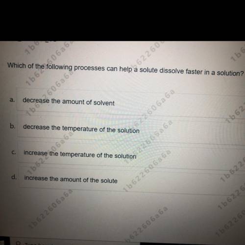 Which of the following processes can help w solute dissolve faster in a solution