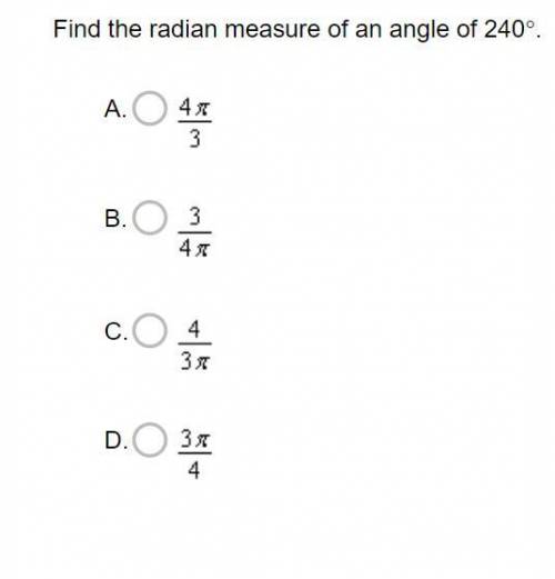 Find the radian measure of an angle of 240°.