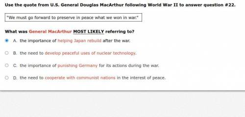 Use the quote from U.S. General Douglas MacArthur I think it's A but I am not sure
