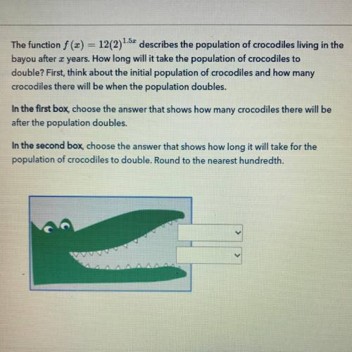 Please help me!!

First answer choices:
12 crocodiles
24 crocodiles
36 crocodiles 
48 crocodiles